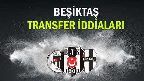 Beşiktaş transfer borsası